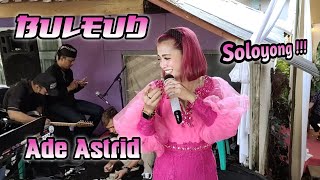 BULEUD ADE ASTRID BALAD DARSO 'ANDFRIEND' (G'ie Sound Audio)