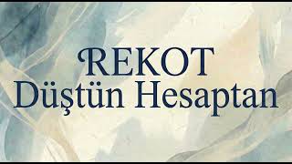 Rekot - Düştün Hesaptan