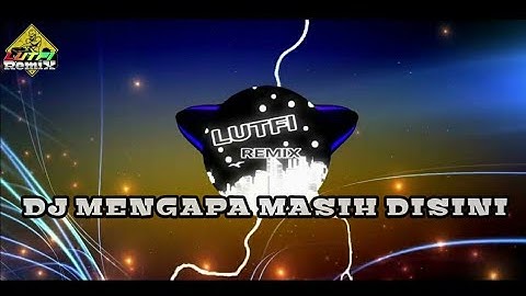 DJ TIKTOK JIKA CINTAMU BUKAN UNTUKKU MENGAPA MASIH DISINI DUGEM REMIX MENGHANYUTKAN