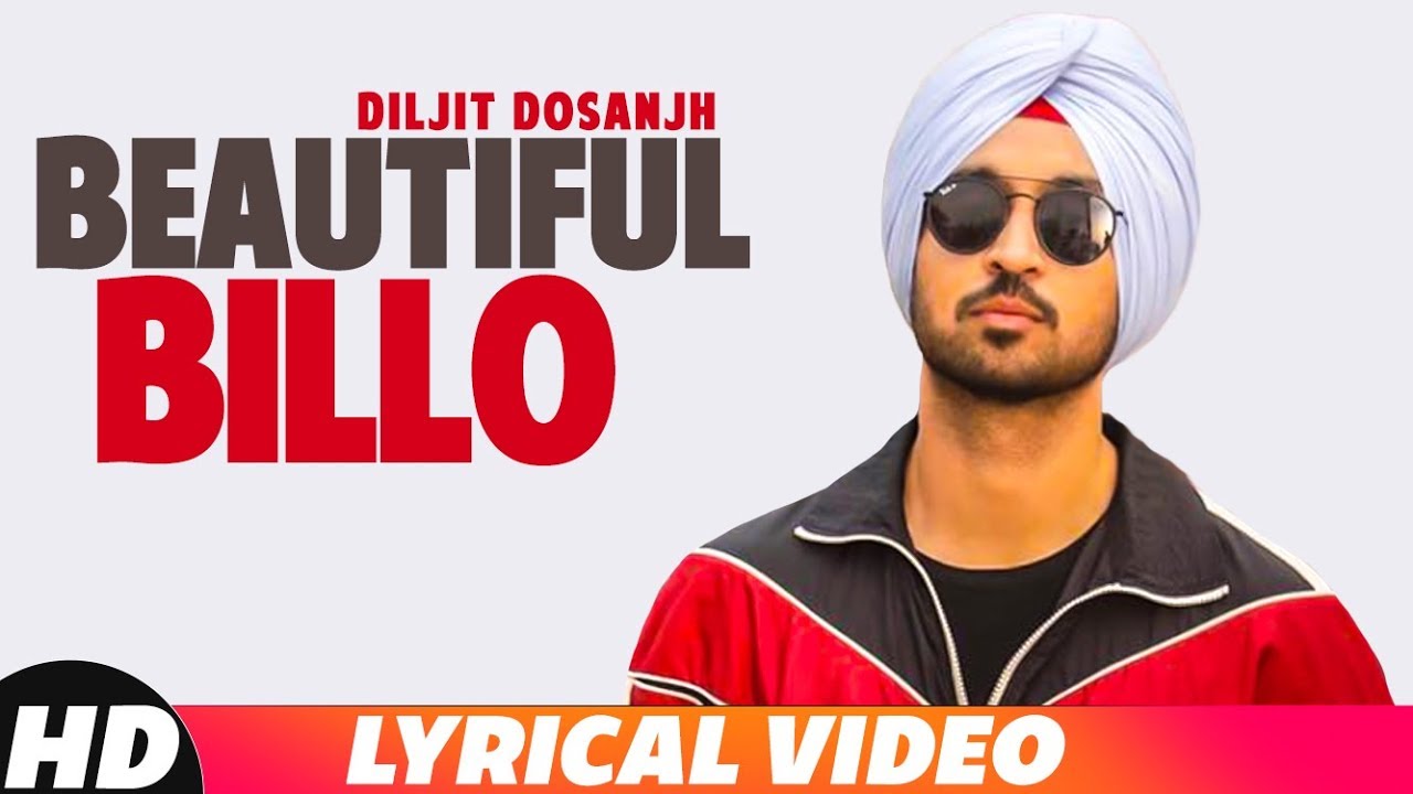 Beautiful Billo Lyrical Diljit Dosanjh Latest Punjabi Songs 2018 Speed Records Youtube Beautiful Billo Lyrical Diljit Dosanjh Latest Punjabi Songs 2018 Speed Records Youtube