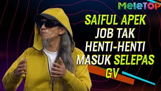 Saiful Apek job tak henti-henti masuk selepas habis Gegar Vaganza | MeleTOP | Nabil Ahmad