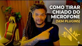 Como tirar chiado do microfone no OBS Studio (Sem Plugins)