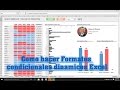 Como hacer Formatos condicionales dinamicos Excel