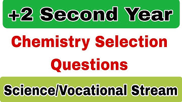 Chemistry Selection Questions for+2 Second Year Exam//CHSE EXAM 2023