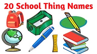 20 School Items For Kidsschool Objects Name With Pictureskids Educational Videoclroom Objects
