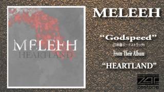 MELEEH "Godspeed"