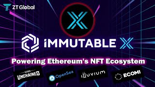 What is Immutable X ($IMX) nft token ecosystem? Introduction & analysis | ZT Global