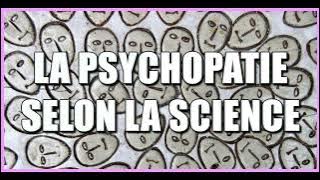 PN STORY 54 : La psychopathie selon la science