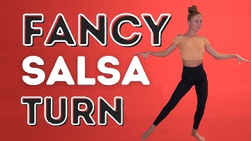 How To Do A Fancy Salsa Turn in 3 Easy Steps - Dance With Rasa