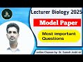 Biology LECTURER 2025 | Model paper | Most important Questions |