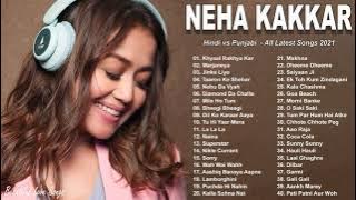 Neha Kakkar New Songs Playlist 2021 | Hindi vs Punjabi Mashup | Bollywood Hits Songs 2021