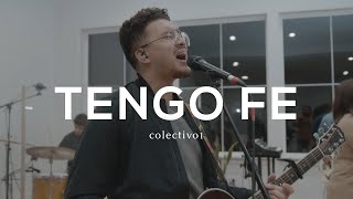 Video thumbnail of "Tengo Fe - Colectivo1 Ft. Gustavo Antonio & Keila Marín (Video Oficial)"