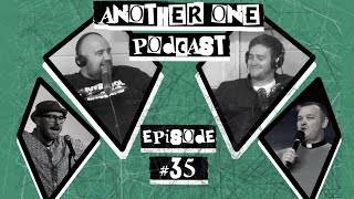 Another One Podcast - #35 | Alan Finnegan & Colin Havey
