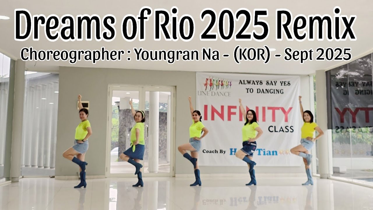 INFINITY | Dreams of Rio 2025 Remix  | LINE DANCE | High Beginner - Remix | Youngran Na