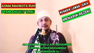 ASMA MAHKOTA RUH PEMBANGKIT ILMU