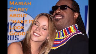 Mariah Carey about the song &quot;Make It Look Good&quot; &amp; Stevie Wonder (2022) (Sous-titres Français)