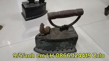 9/5/em giao lưu bàn ủi con gà xưa anh em LH.0866.124419 Zalo