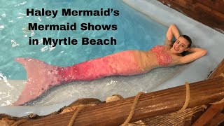 Haley Mermaid Performing in Myrtle Beach South Carolina
