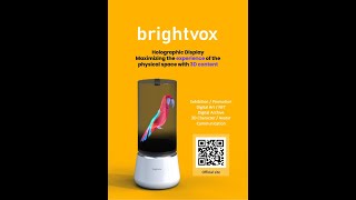 brightvox 3D - Feb,2024 Volumetric Display / Holographic Signage