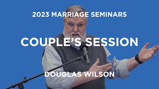 Marriage Seminar: Couple's Session | Douglas Wilson