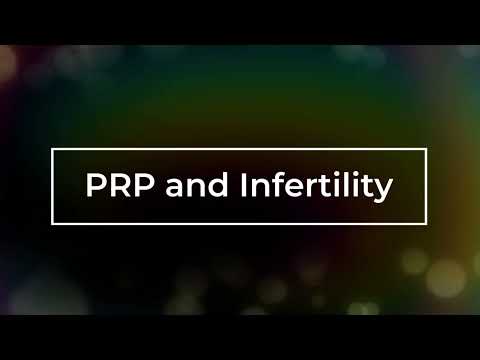 CHR's PRP Clinical Trial and Infertility