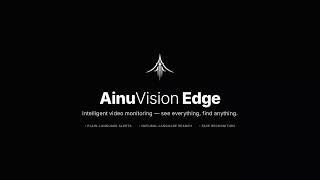 AinuVision Edge - AI alerts, natural-language search, and face recognition for any NVR