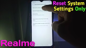 How to Reset System Settings Only in Realme 5
