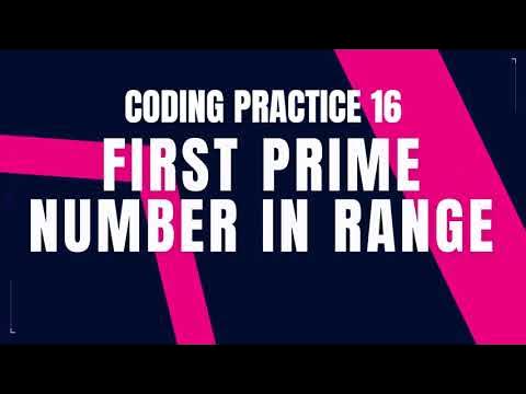 First Prime Number in Range | Coding Practice 16 | Python coding tips ...