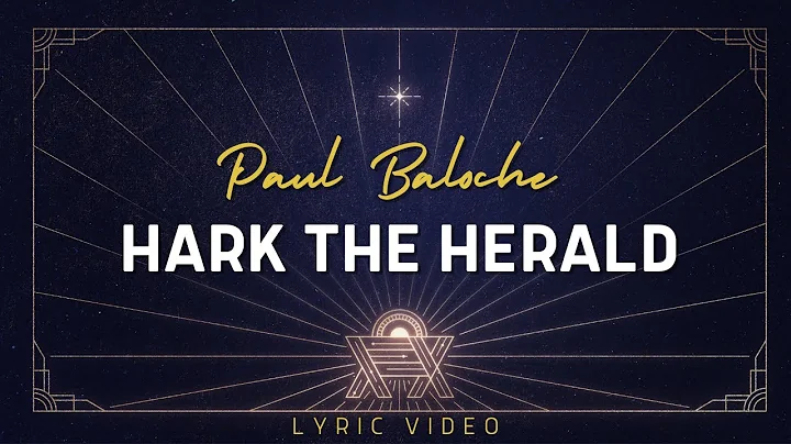 Hark The Herald/King of Heaven | Paul Baloche (Lyric Video)