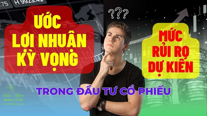 Lợi tức kỳ vọng là gì năm 2024