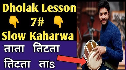 Dholak Lesson #7! Kaharwa Taak Ka pahla Lesson (Slow Kaharwa)