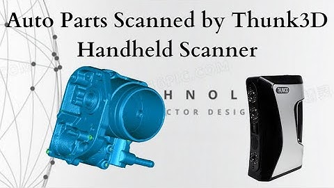 Autoparts Scanned by Thunk3D Handheld Scanner