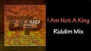 I Am Not A King Riddim Mix (2008)