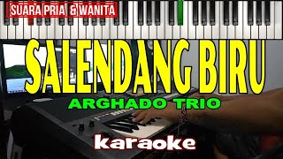 KARAOKE-SALENDANG BIRU SUARA PRIA \u0026WANITA(ARGHADO TRIO)-Live Keyboard ||Download Style Di Deskripsi