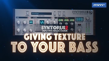 MMTV: D16 Group Syntorus 2 Adding Bass Textures | Eric Burgess