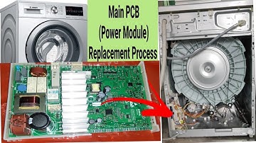 Faulty #Main_PCB / #Power_Module replacement  #BOSCH Front Load #Washing_Machine
