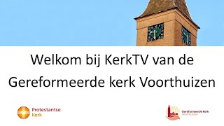 19-05-2024 Avonddienst Gereformeerde Kerk te Voorthuizen