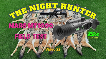 Mars MT1000LRF Field Review – FX Airgun Night Hunting: Jackals & Porcupines