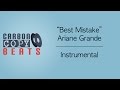 Best Mistake - Instrumental / Karaoke (In The style Of Ariane Grande)