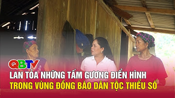 Lan tỏa những tấm gương điển hình trong vùng đồng bào dân tộc thiểu số| QBTV
