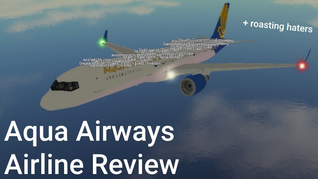 Aqua Airways Roblox Airline Review Roasting Haters Youtube - roblox airlines logo