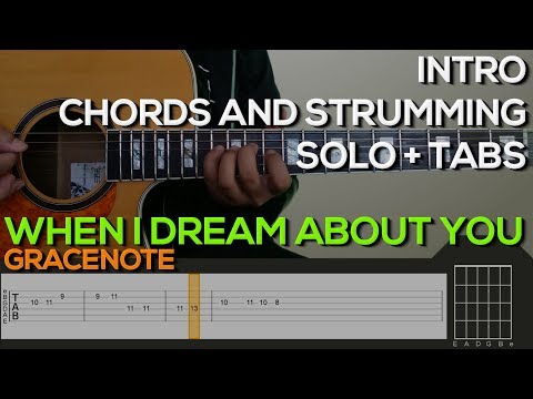 Gracenote - When I Dream About You [INTRO, SOLO, CHORDS & STRUMMING] Guitar Tutorial