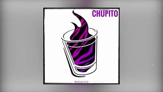 Mo$aico - Chupito | Official Audio 2024