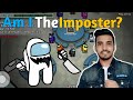 Am I The Imposter,Among Us 1st Experience, Among Us Android Gameplay