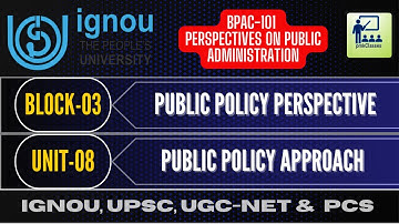 IGNOU BPAC 101  Unit-08 Public policy approach (ENGLISH+HINDI)