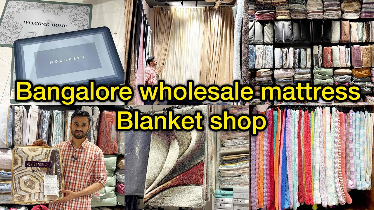 Bangalore Chickpet wholesale mattress,blankets,pillows,carpet,towel,bedcovers all collection availab