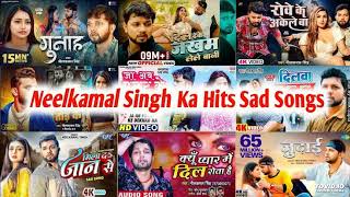 Top 10 Bhojpuri Sad Songs Of Neelkamal Singh | Nonstop Bhojpuri Sad Songs 2024.