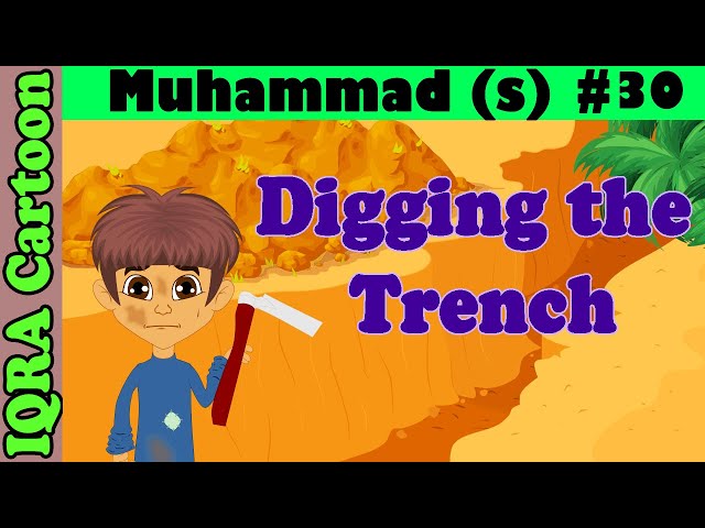 Digging The Trench || Muhammad  Story Ep 30 || Prophet stories for kids : iqra cartoon class=
