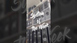 𝗦𝘆𝘀𝘁𝗲𝗺 𝗼𝗳 𝘁𝗵𝗲 𝗪𝗲𝗲𝗸 - A Suggested HiFi System on Demo at Rapallo