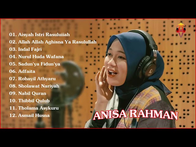 ANISA RAHMAN Aisyah Istri Rasulullah , Allah Allah Aghisna Ya Rasulullah,Indal Fajri class=